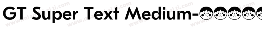 GT Super Text Medium字体转换